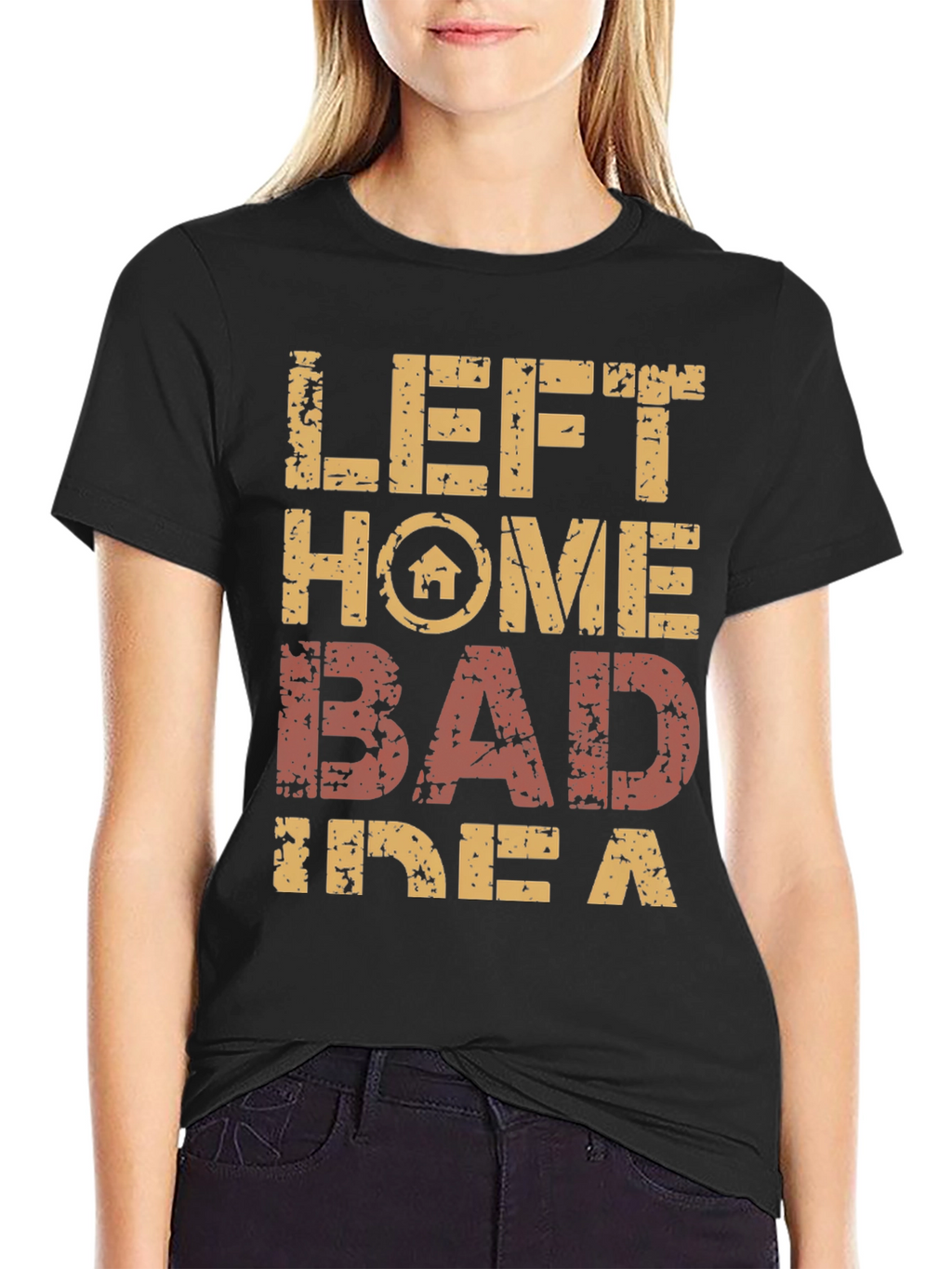 Left Home Bad Idea T-Shirt Novelty Graphic Tee
