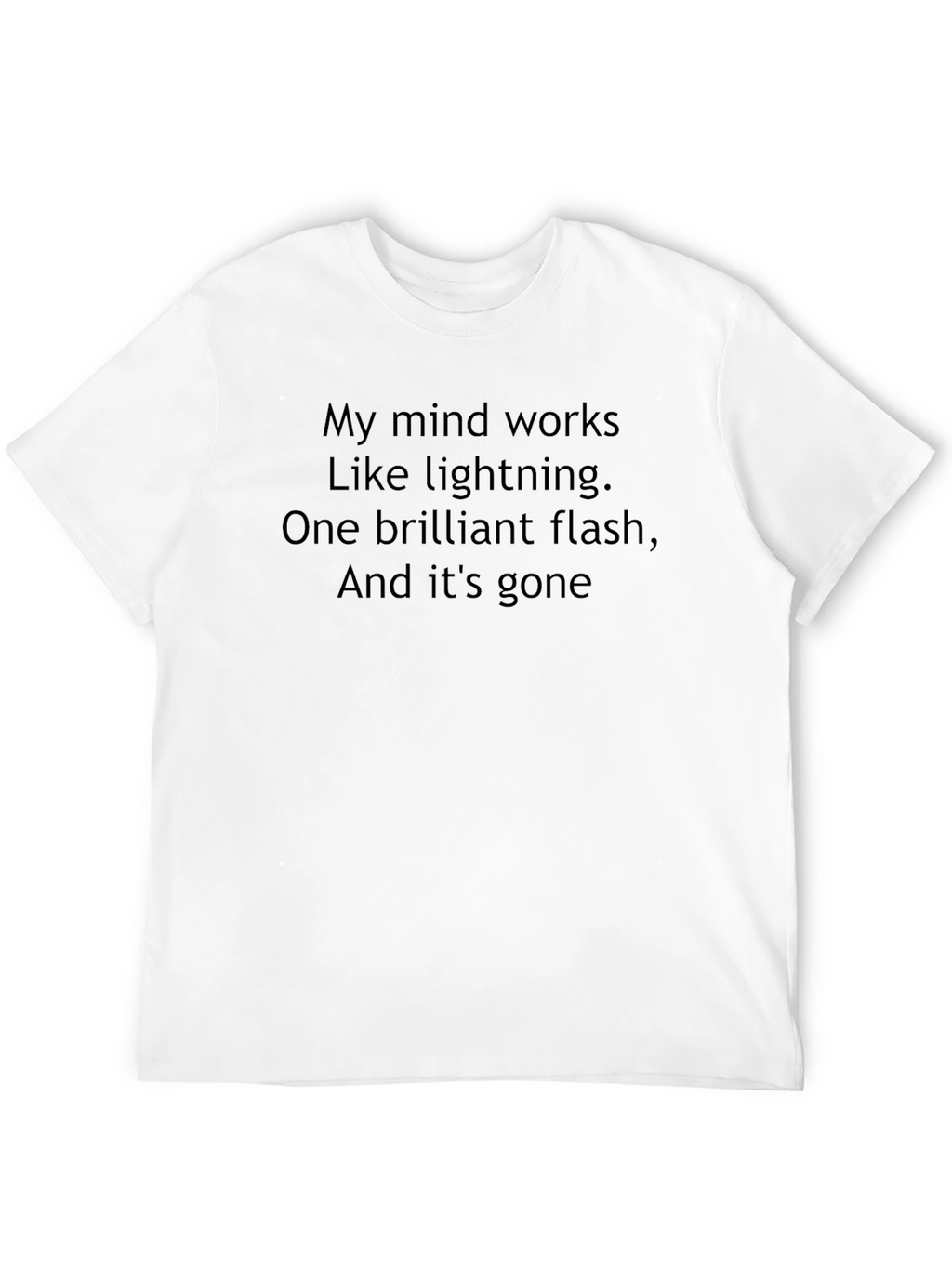 Humorous T-Shirt: My Mind Works Like Lightning