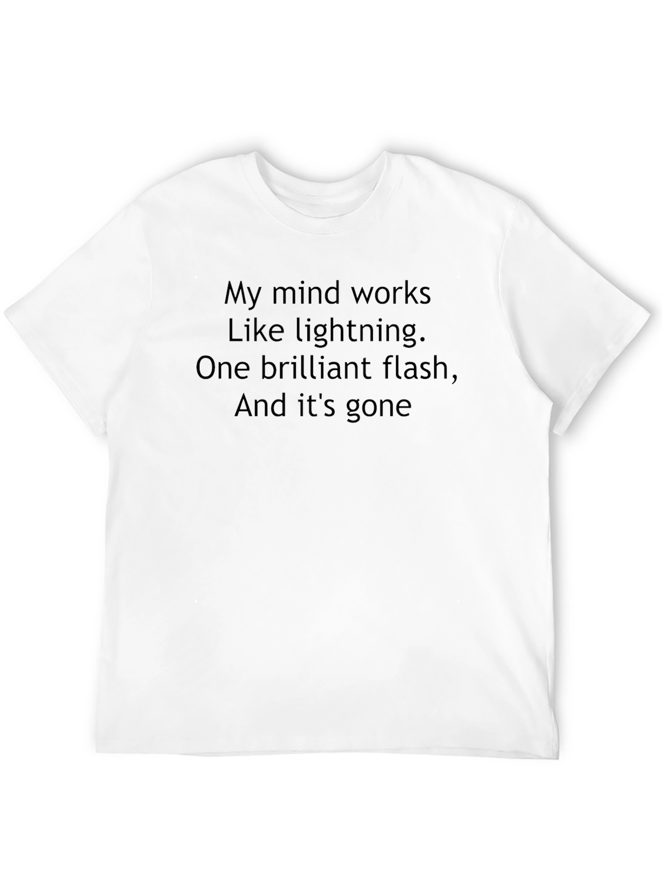 Humorous T-Shirt: My Mind Works Like Lightning