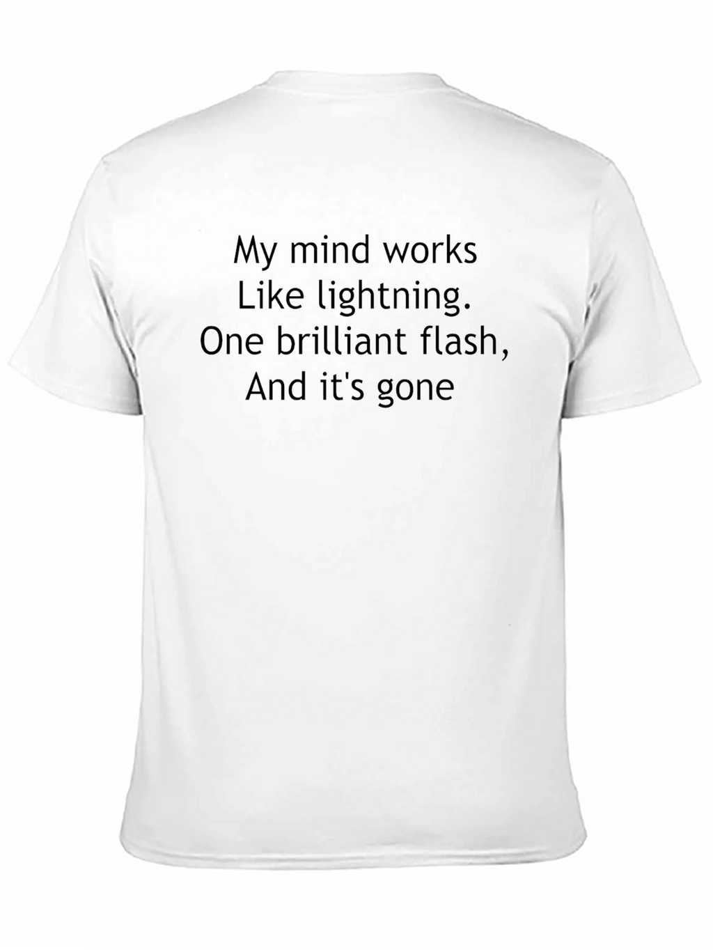 Humorous T-Shirt: My Mind Works Like Lightning