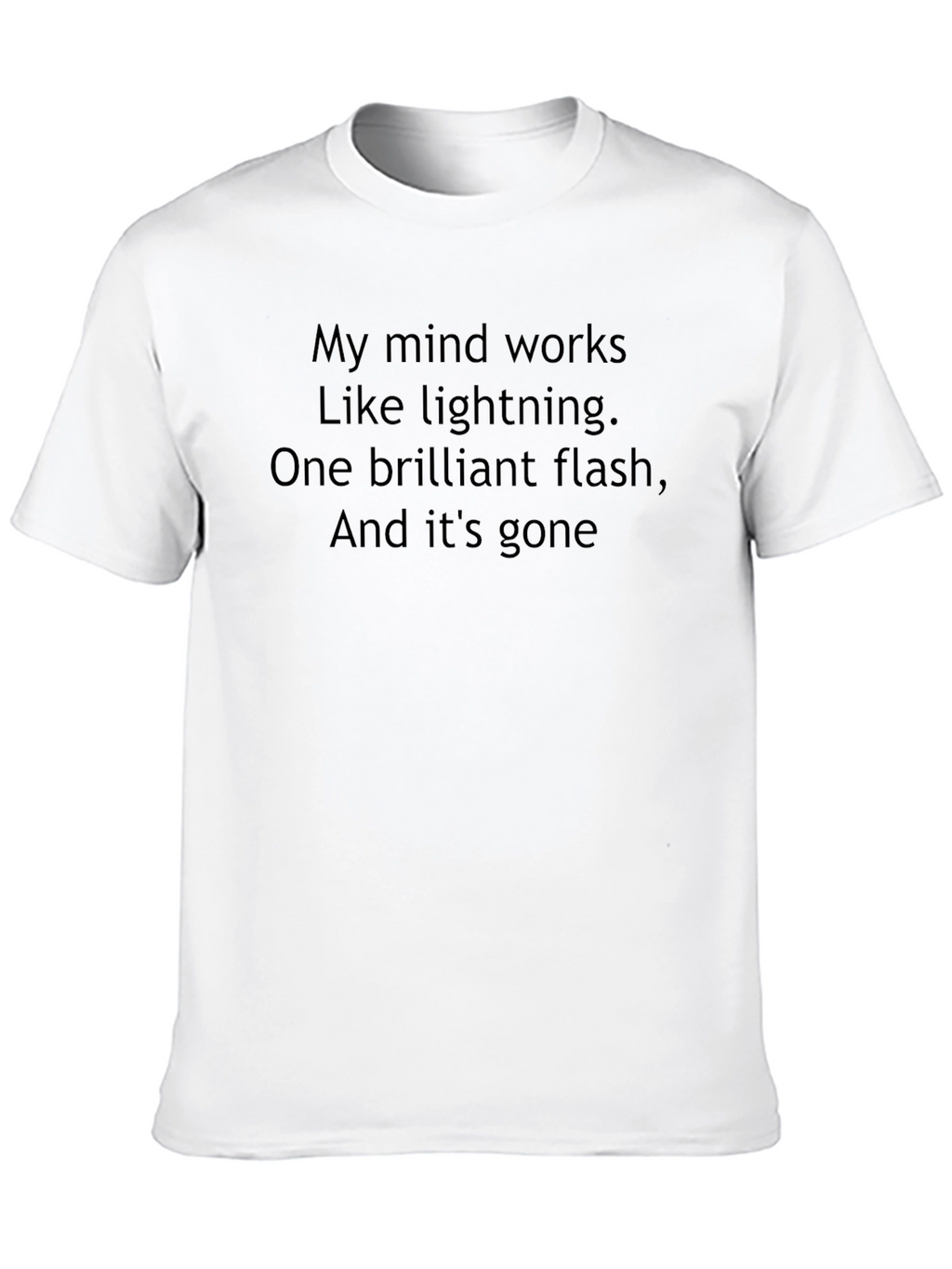Humorous T-Shirt: My Mind Works Like Lightning