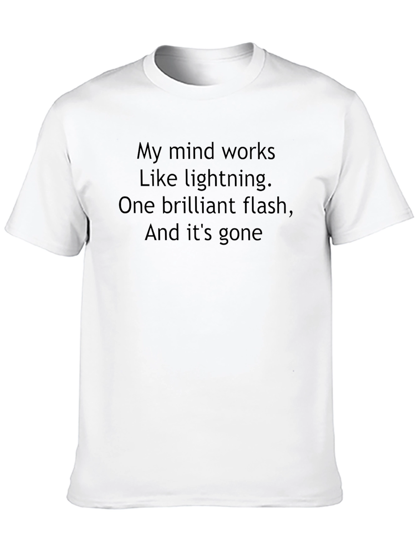 Humorous T-Shirt: My Mind Works Like Lightning