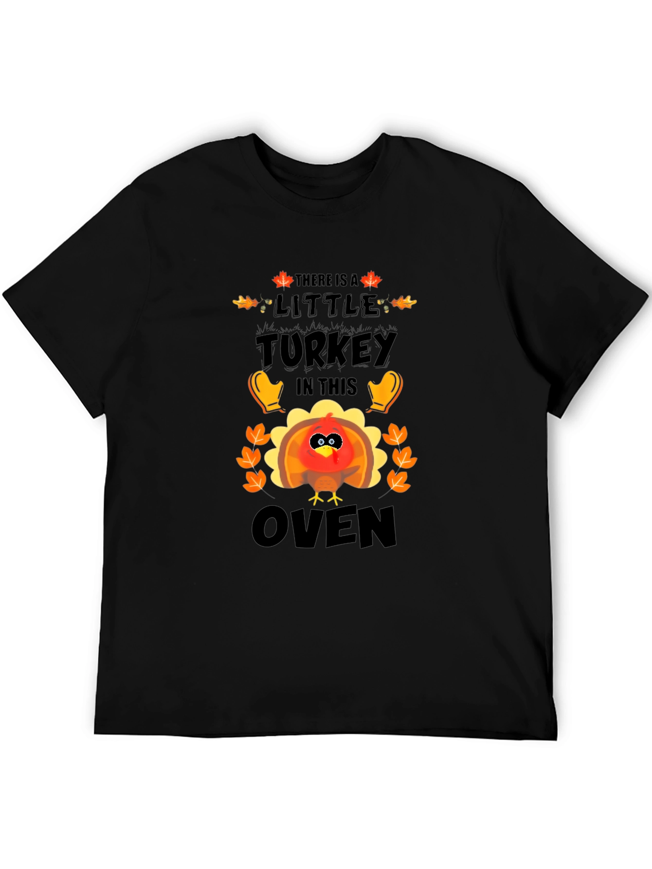 Thanksgiving Pregnancy T-Shirt - Little Turkey in the Oven