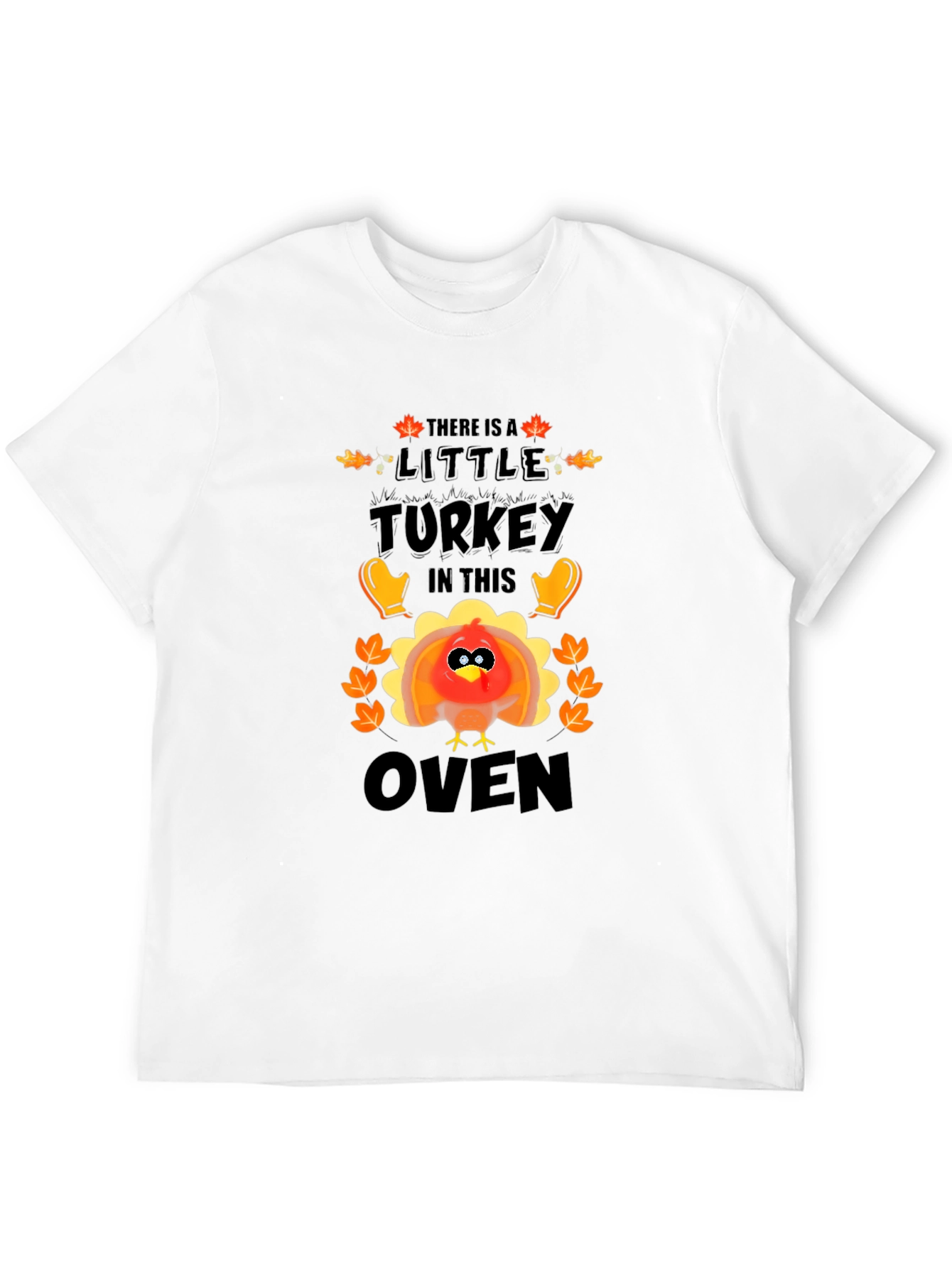 Thanksgiving Pregnancy T-Shirt - Little Turkey in the Oven