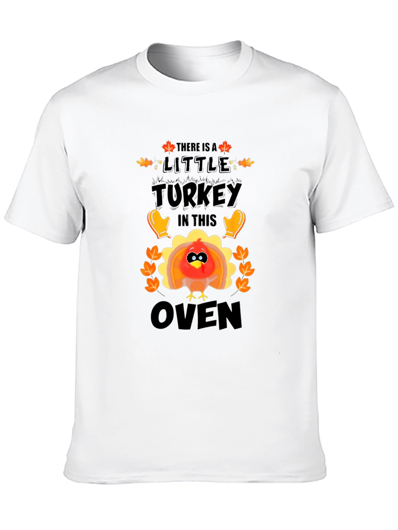 Thanksgiving Pregnancy T-Shirt - Little Turkey in the Oven
