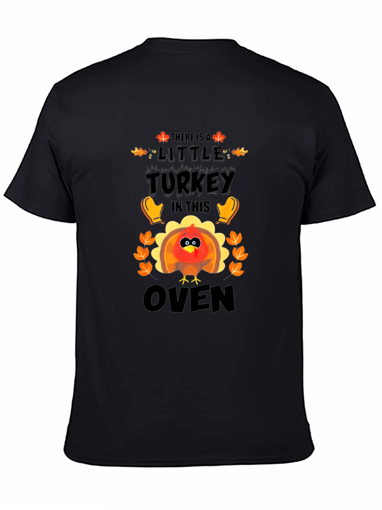 Thanksgiving Pregnancy T-Shirt - Little Turkey in the Oven