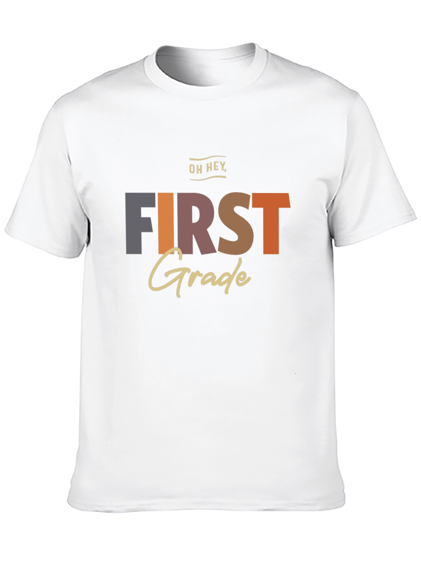Oh Hey First Grade T-Shirt