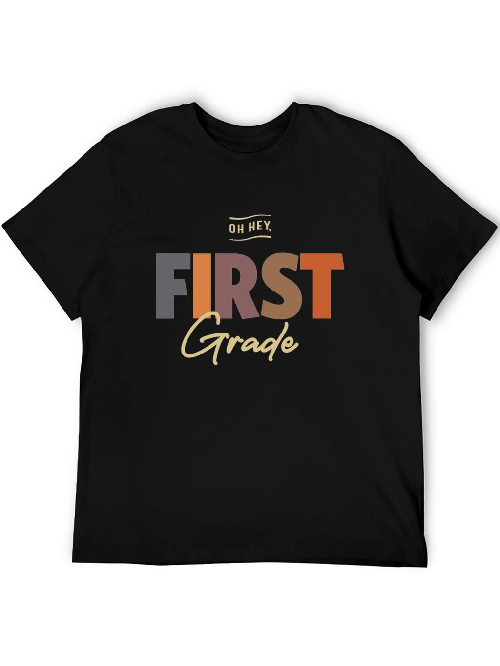 Oh Hey First Grade T-Shirt