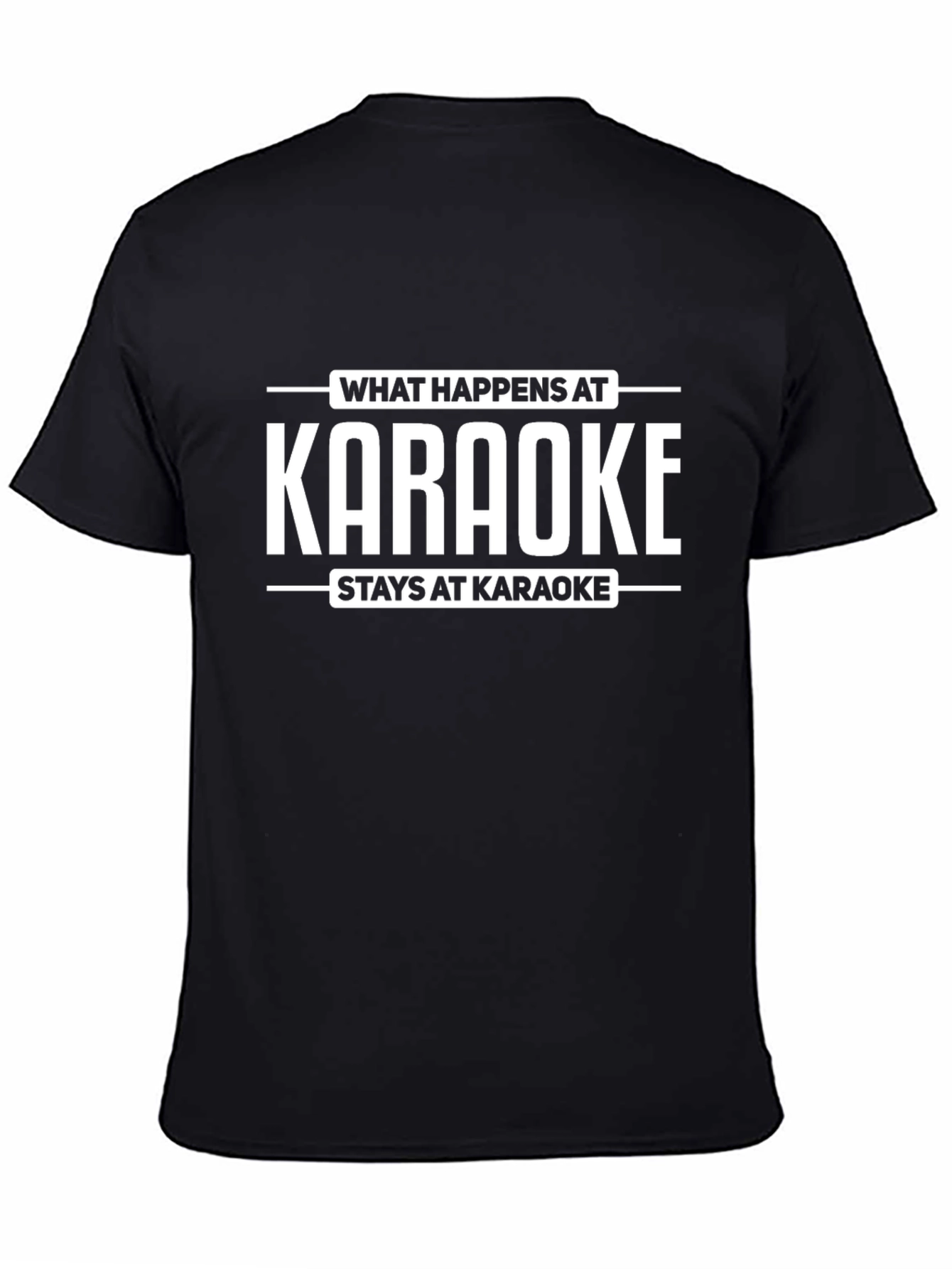 Karaoke T-Shirt - What Happens at Karaoke Stays at Karaoke