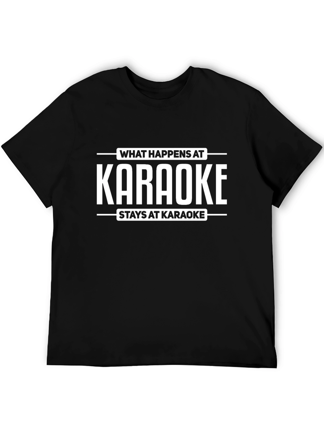 Karaoke T-Shirt - What Happens at Karaoke Stays at Karaoke