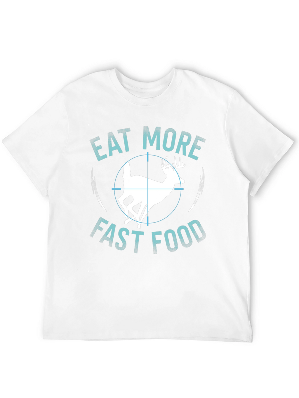 Eat More Fast Food Deer T-Shirt