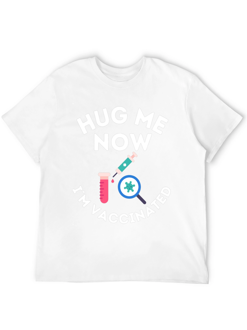 Hug Me Now Im Vaccinated Black T-Shirt