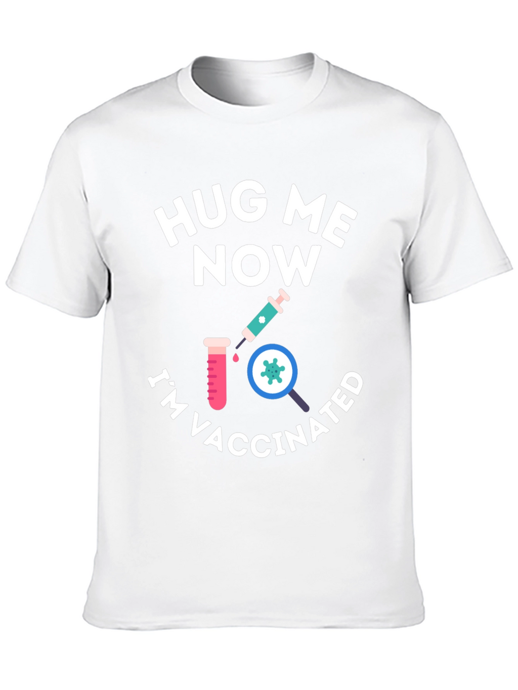 Hug Me Now Im Vaccinated Black T-Shirt