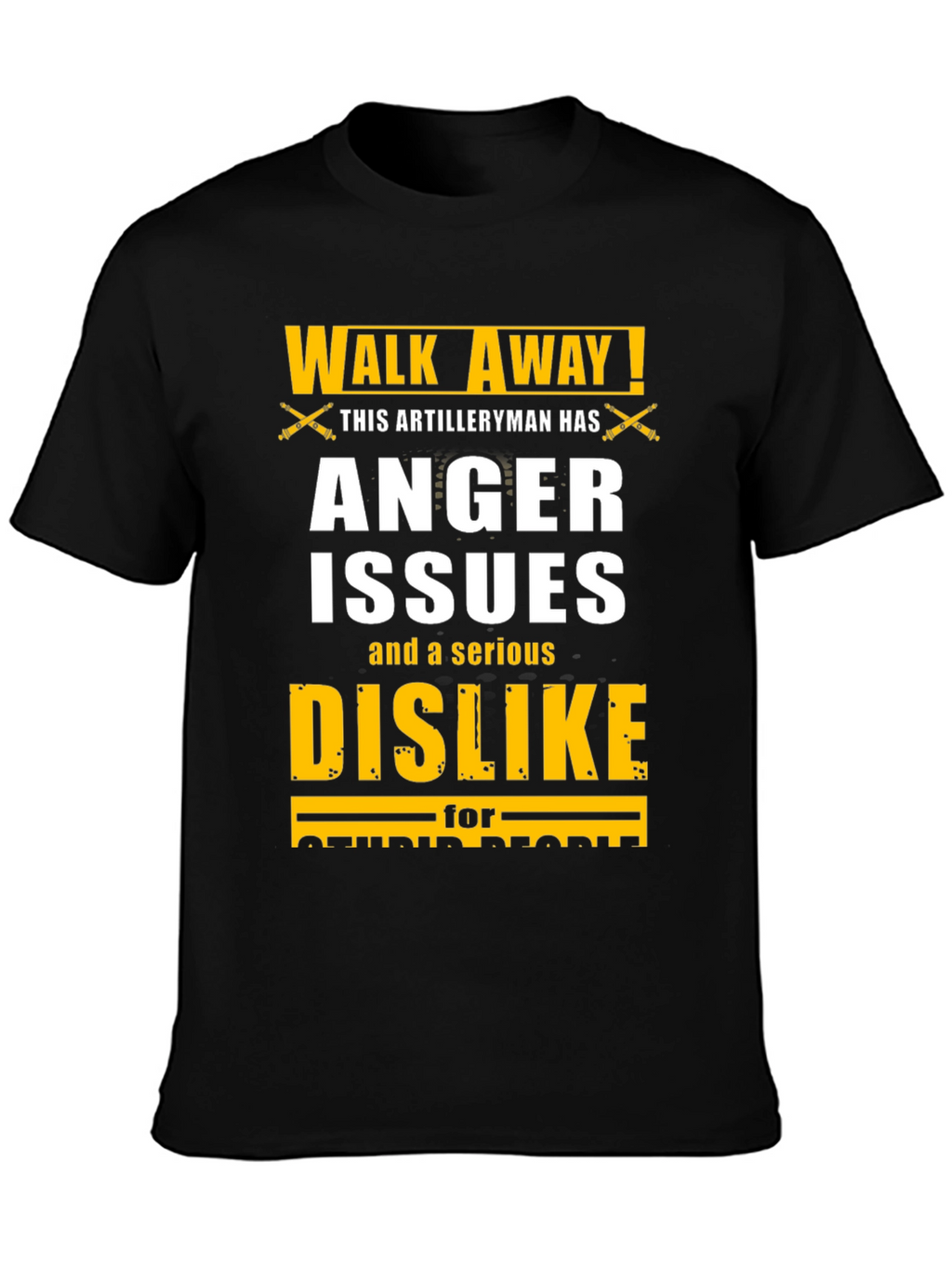 Walk Away Artilleryman Anger Issues T-Shirt