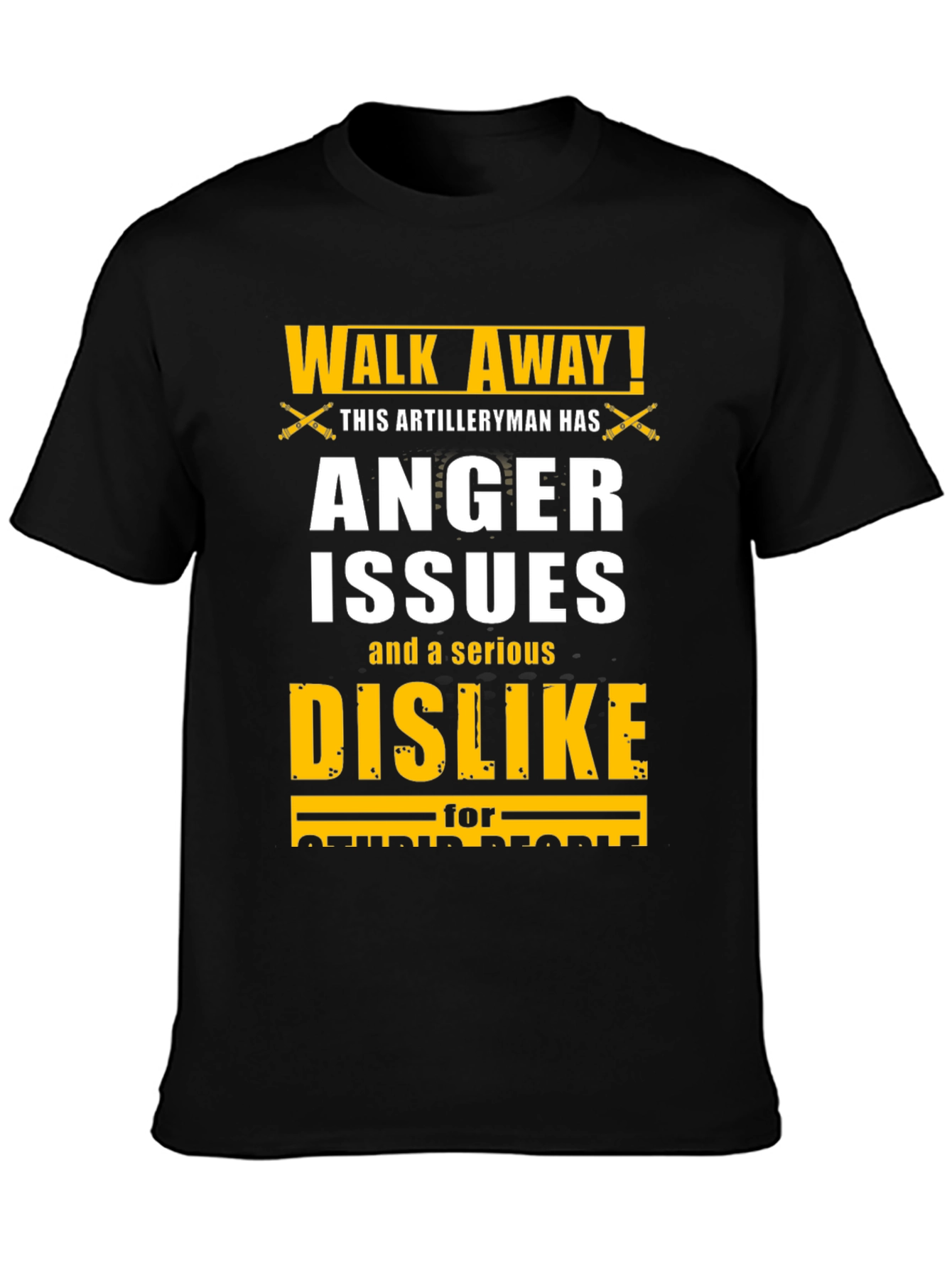 Walk Away Artilleryman Anger Issues T-Shirt