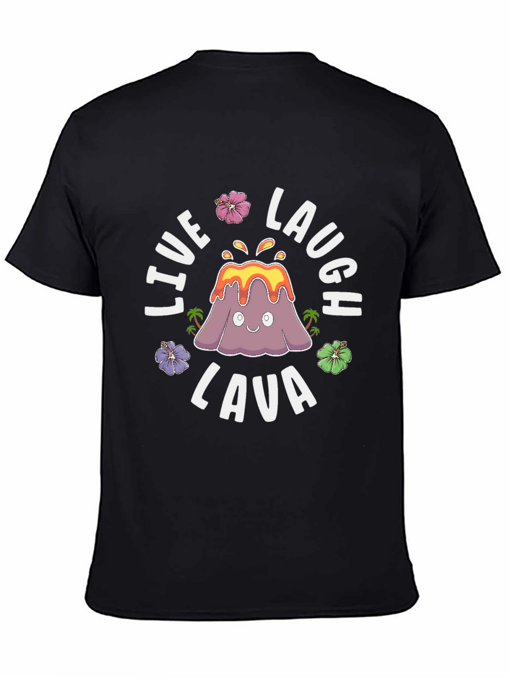 Live Laugh Lava Funny Volcano Graphic T-Shirt
