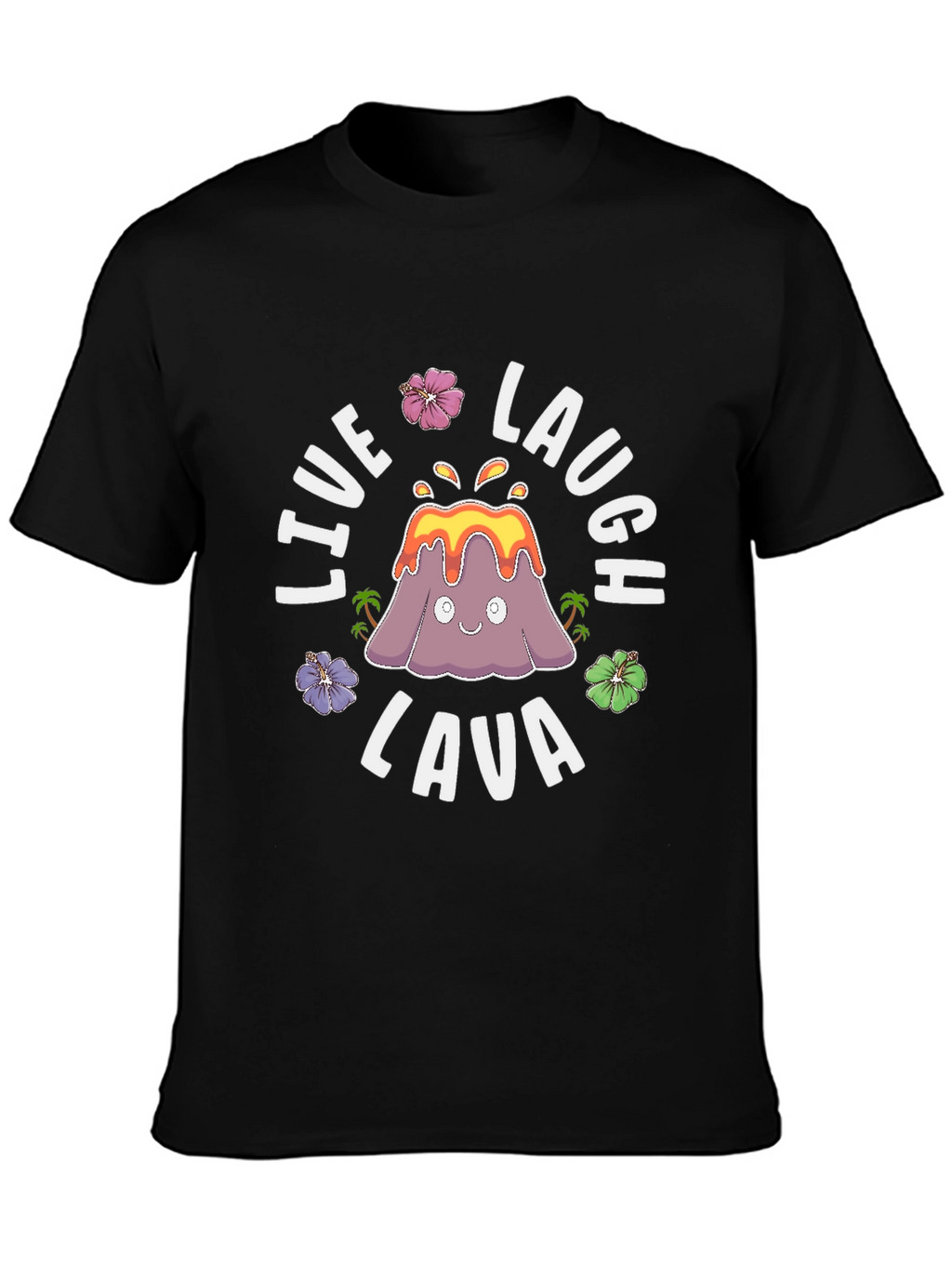 Live Laugh Lava Funny Volcano Graphic T-Shirt