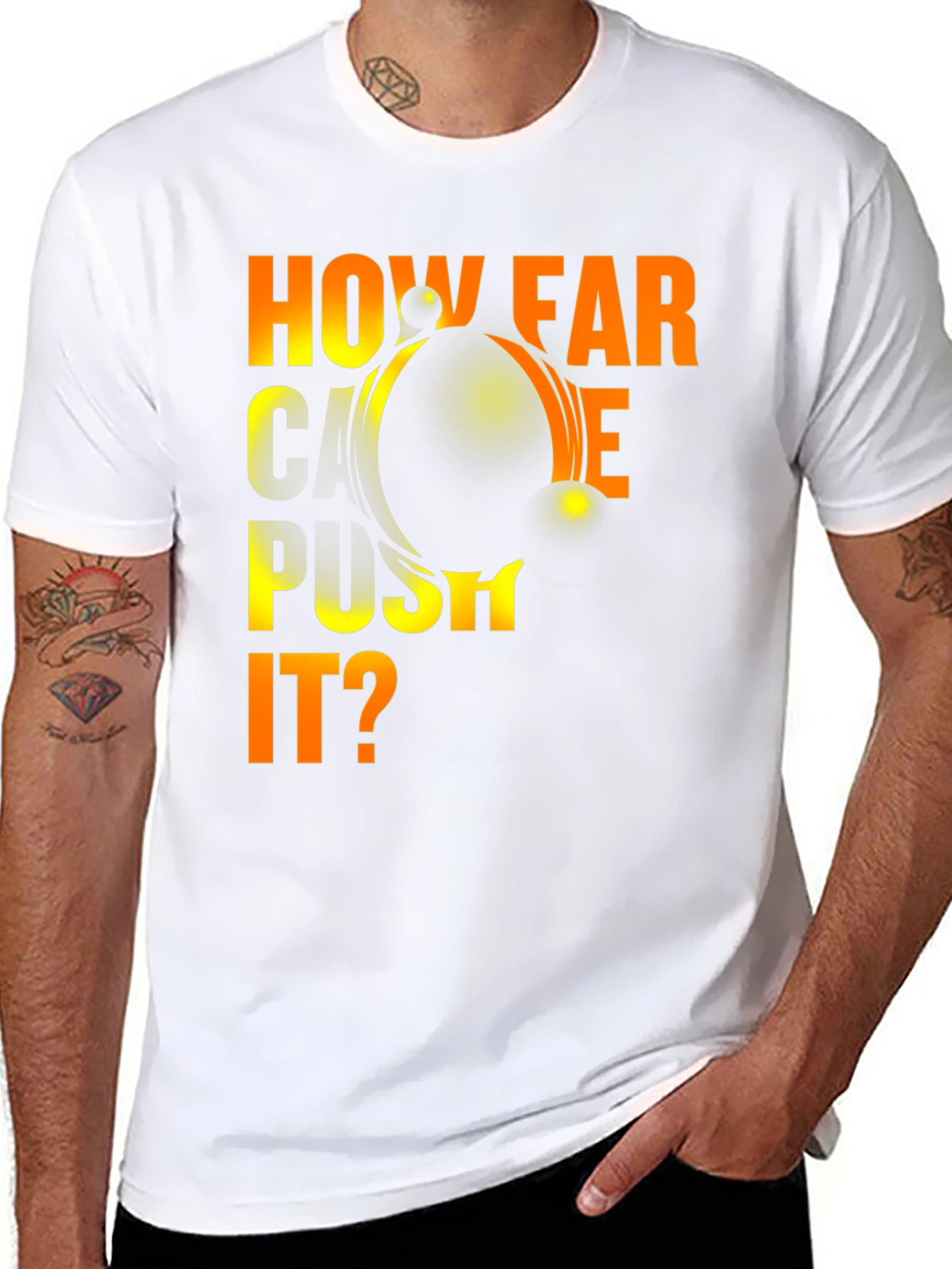 How Far Can You Push It? Graphic T-Shirt
