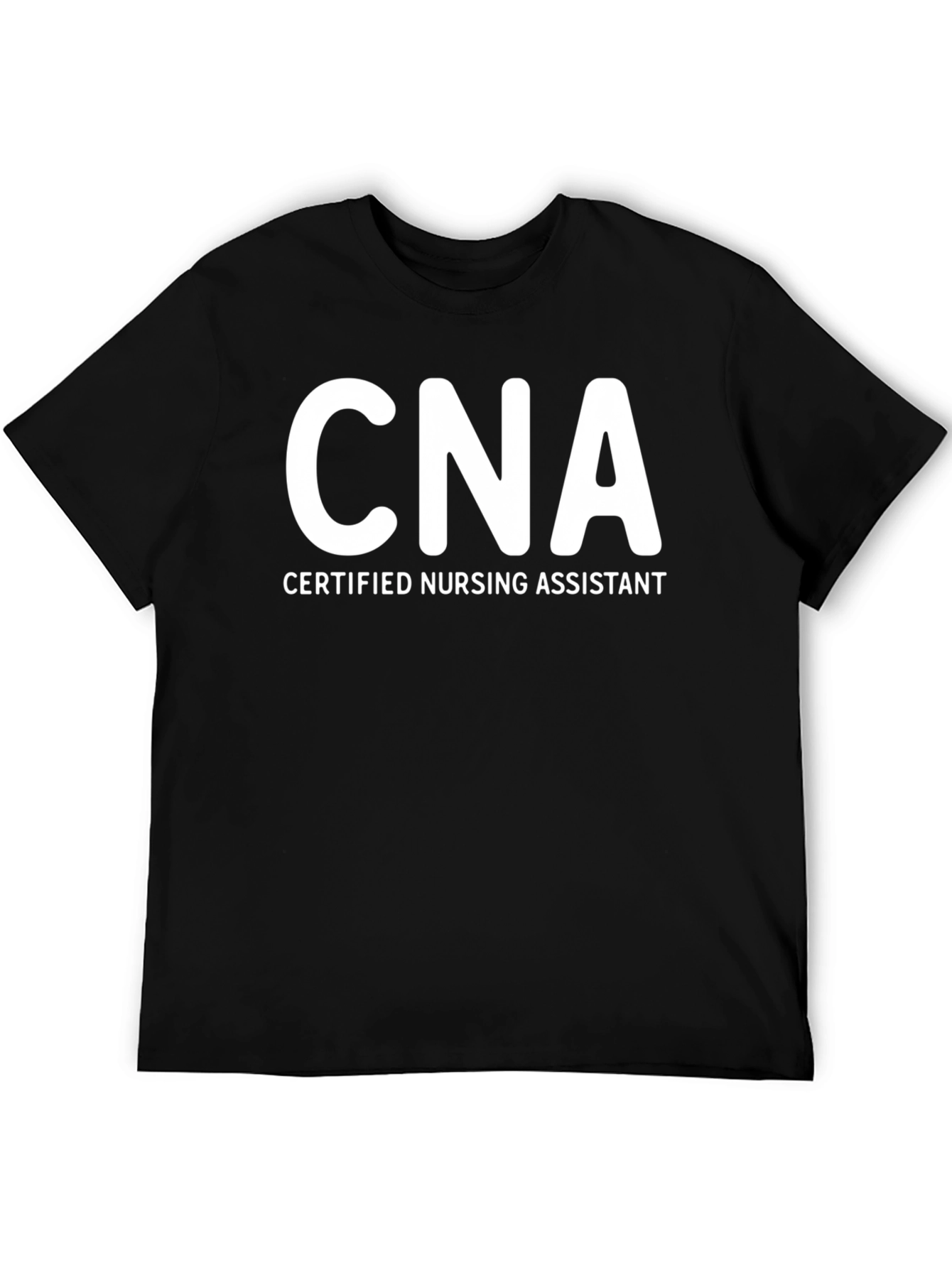 CNA Certified Nursing Assistant T-Shirt - Black