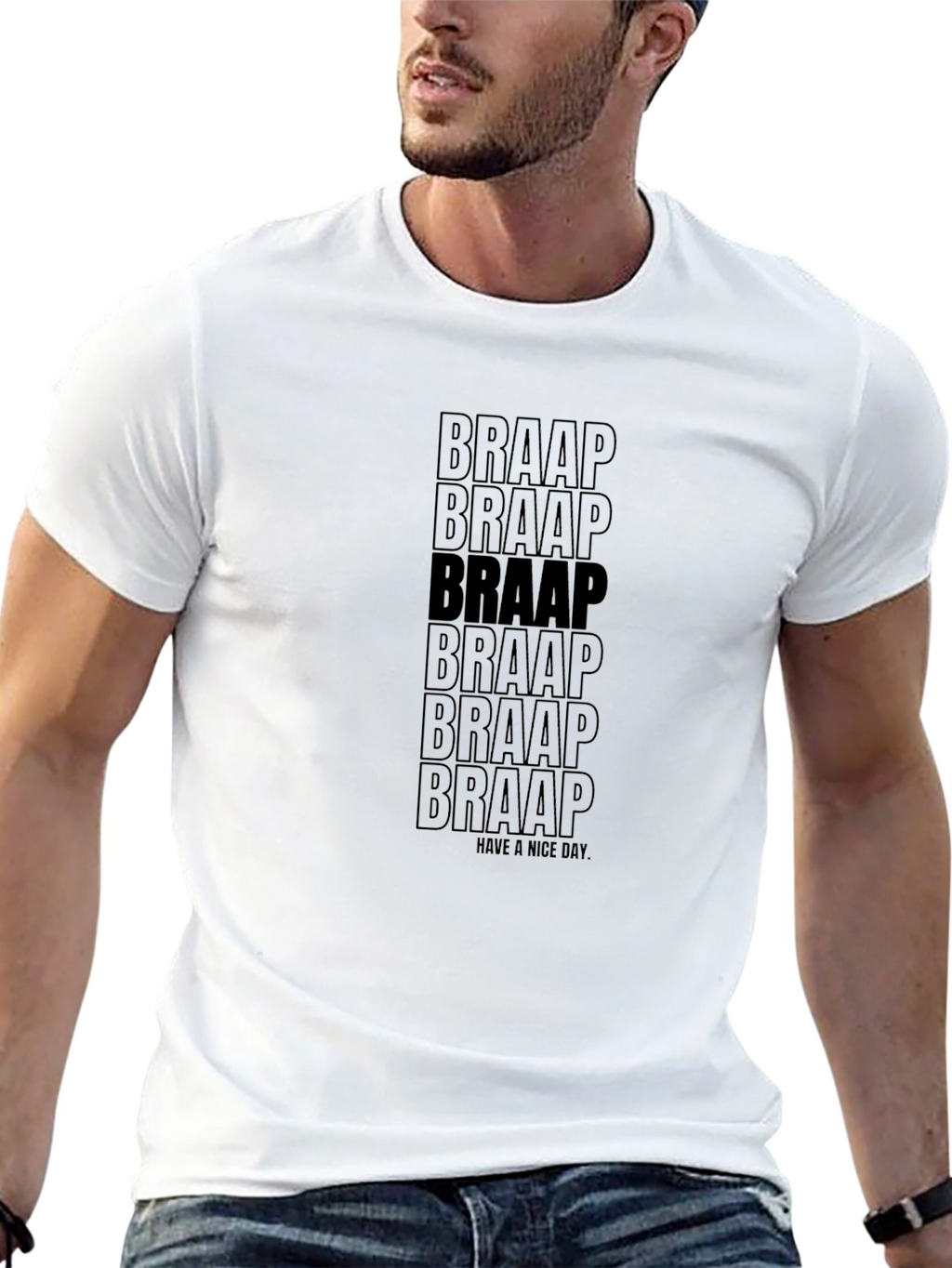 Braap Graphic Black T-Shirt - Have a Nice Day