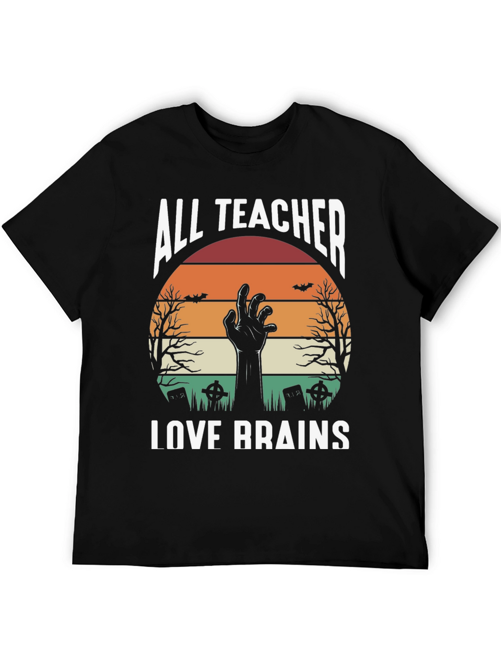 All Teachers Love Brains Halloween T-Shirt