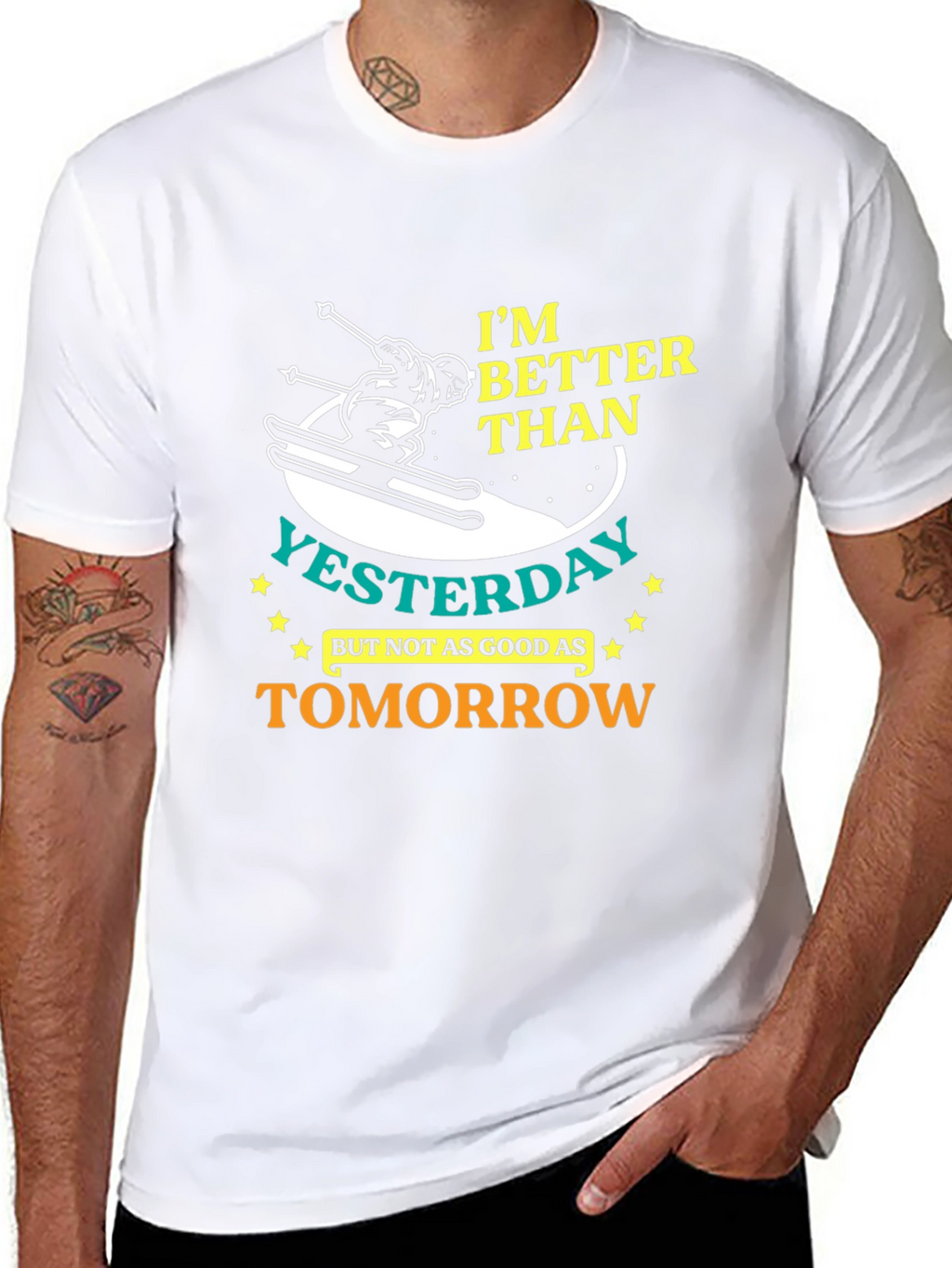 Im Better Than Yesterday Graphic T-Shirt