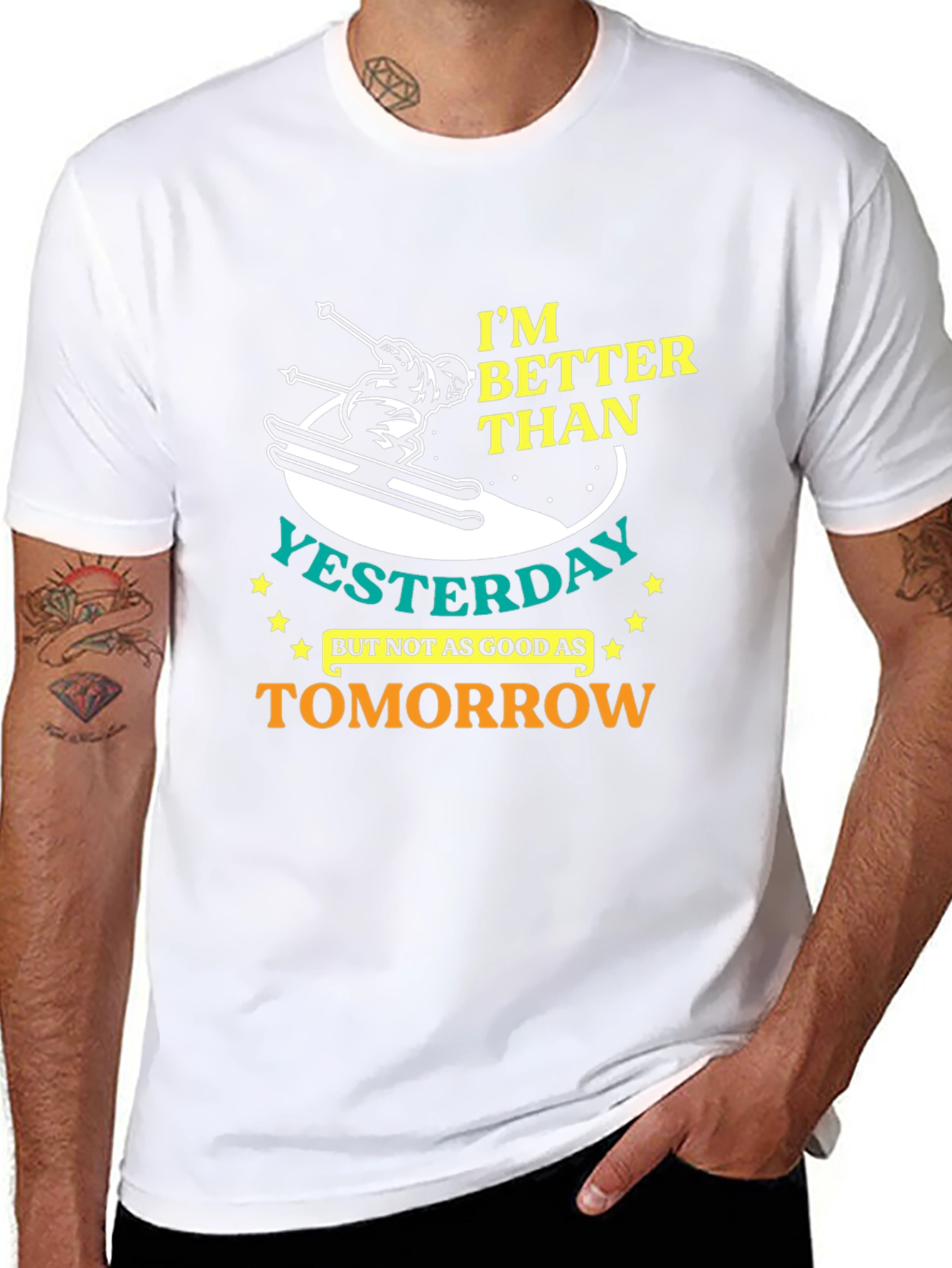Im Better Than Yesterday Graphic T-Shirt