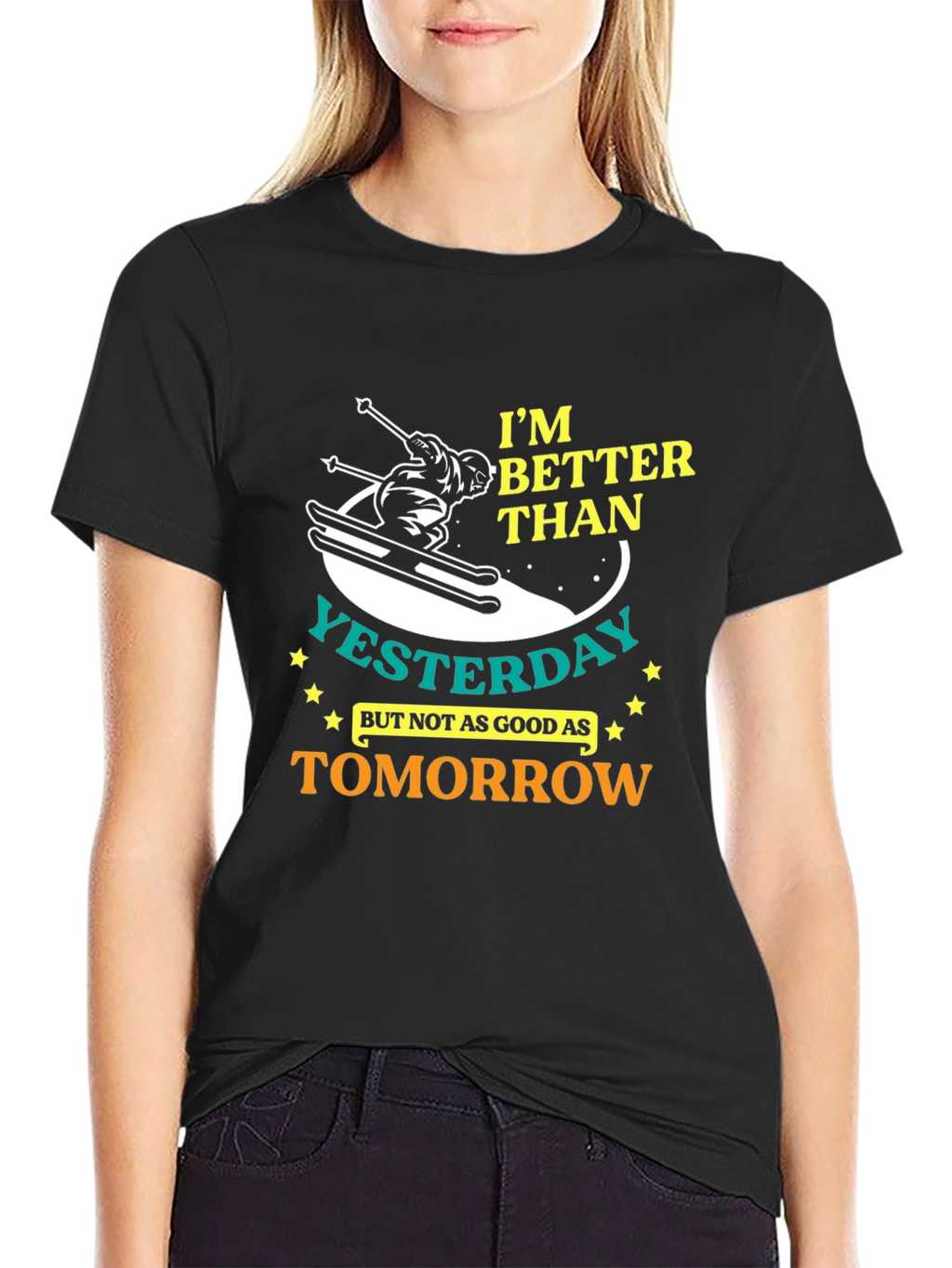 Im Better Than Yesterday Graphic T-Shirt