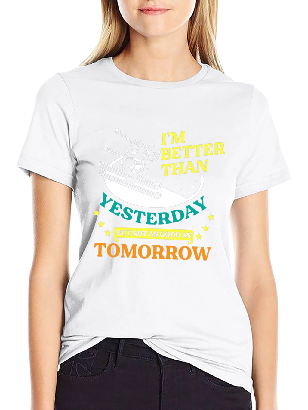 Im Better Than Yesterday Graphic T-Shirt