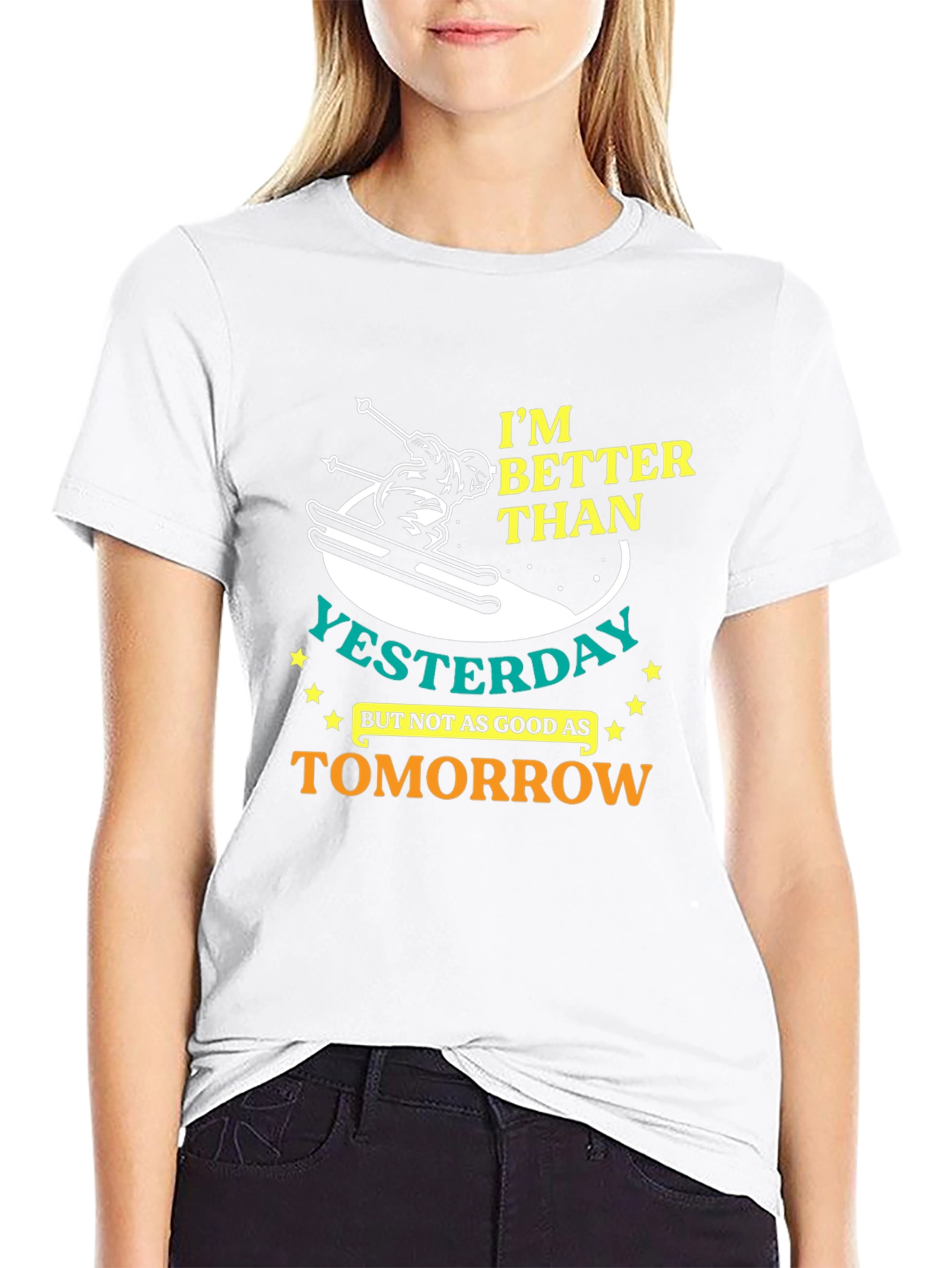 Im Better Than Yesterday Graphic T-Shirt