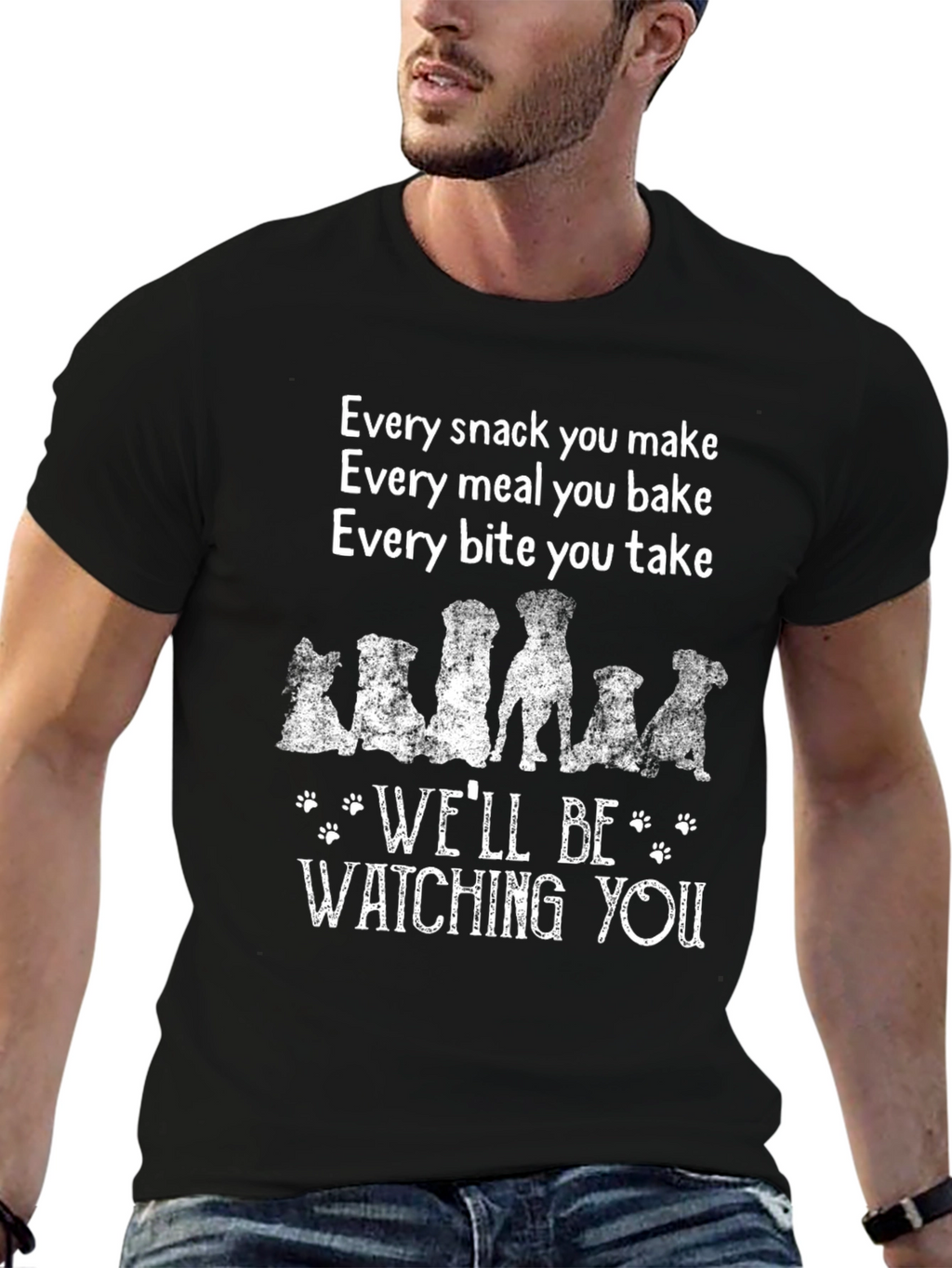 Dog Lover T-Shirt: Every Snack You Make