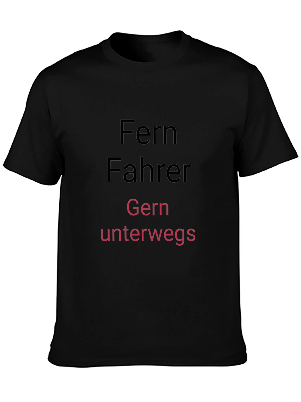Fernfahrer Gern Unterwegs T-Shirt