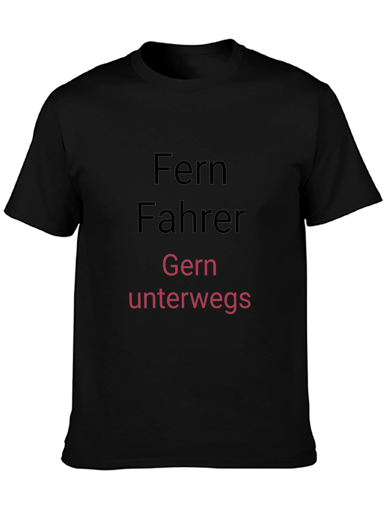 Fernfahrer Gern Unterwegs T-Shirt