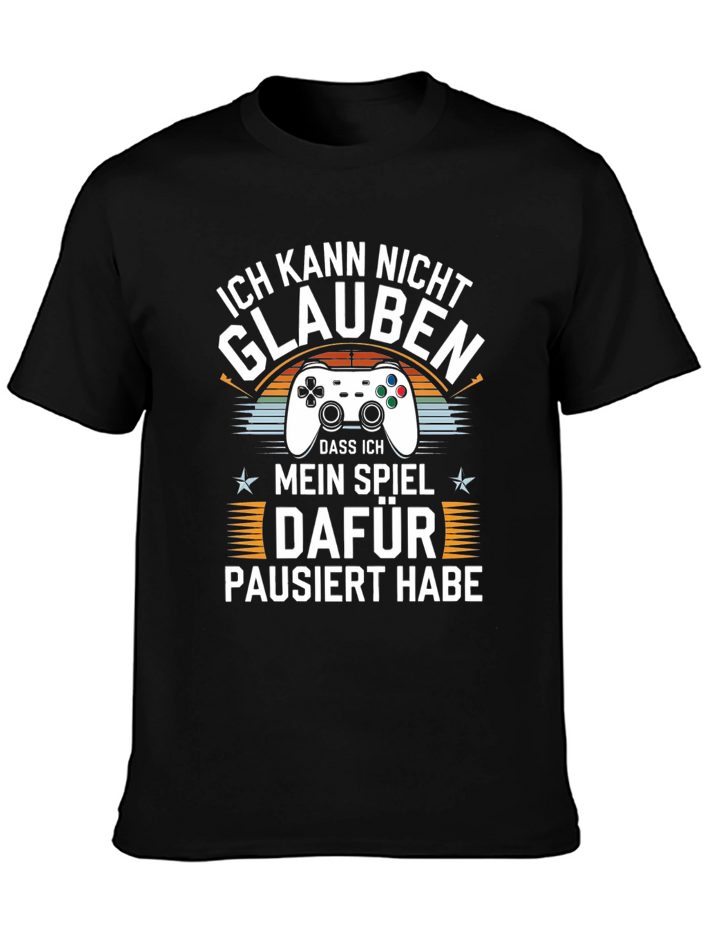 Ich Kann Nicht Glauben T-Shirt Funny Gaming Shirt
