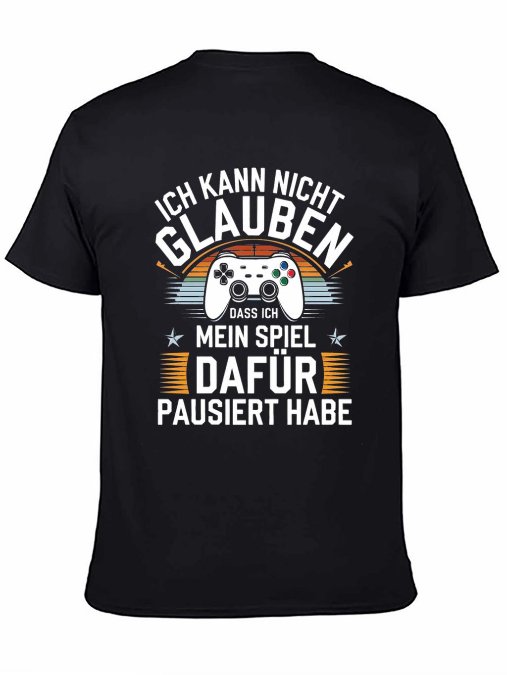 Ich Kann Nicht Glauben T-Shirt Funny Gaming Shirt