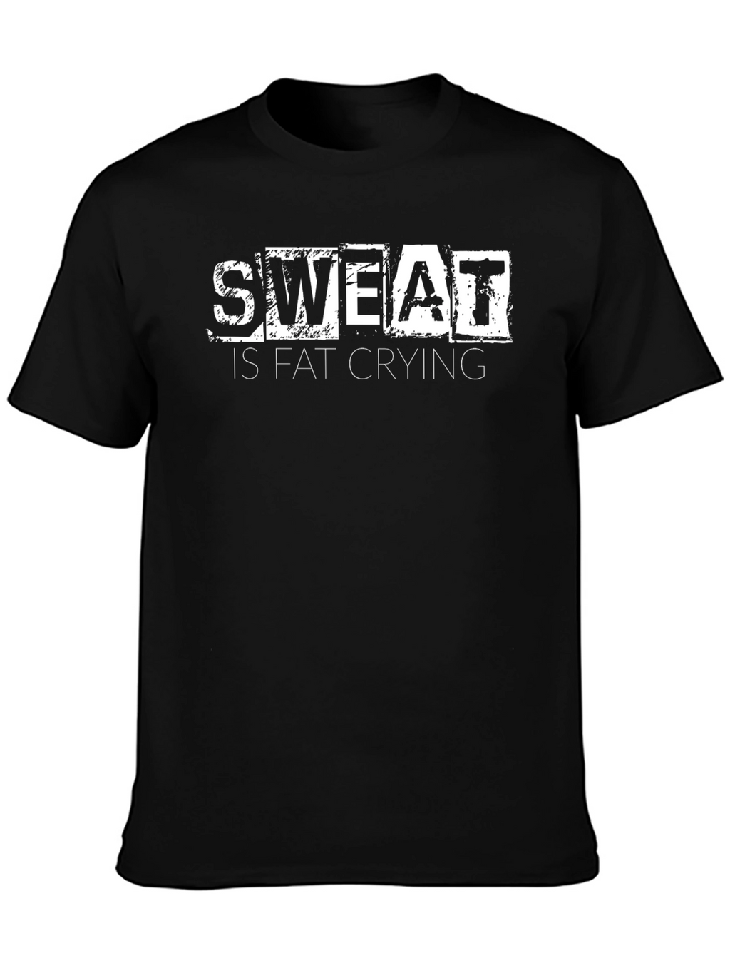 Sweat is Fat Crying Graphic Tee
