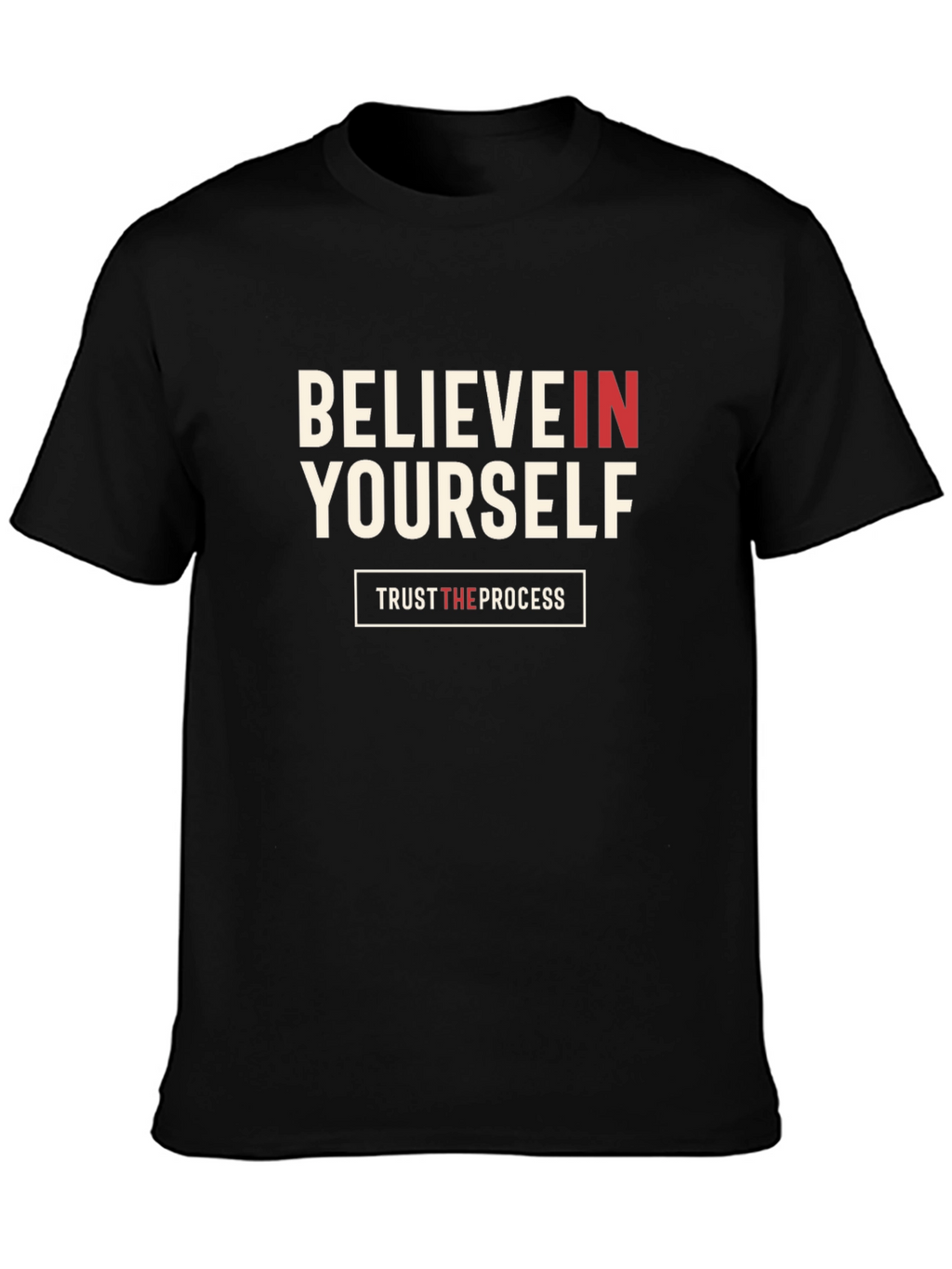 Believe In Yourself T-Shirt