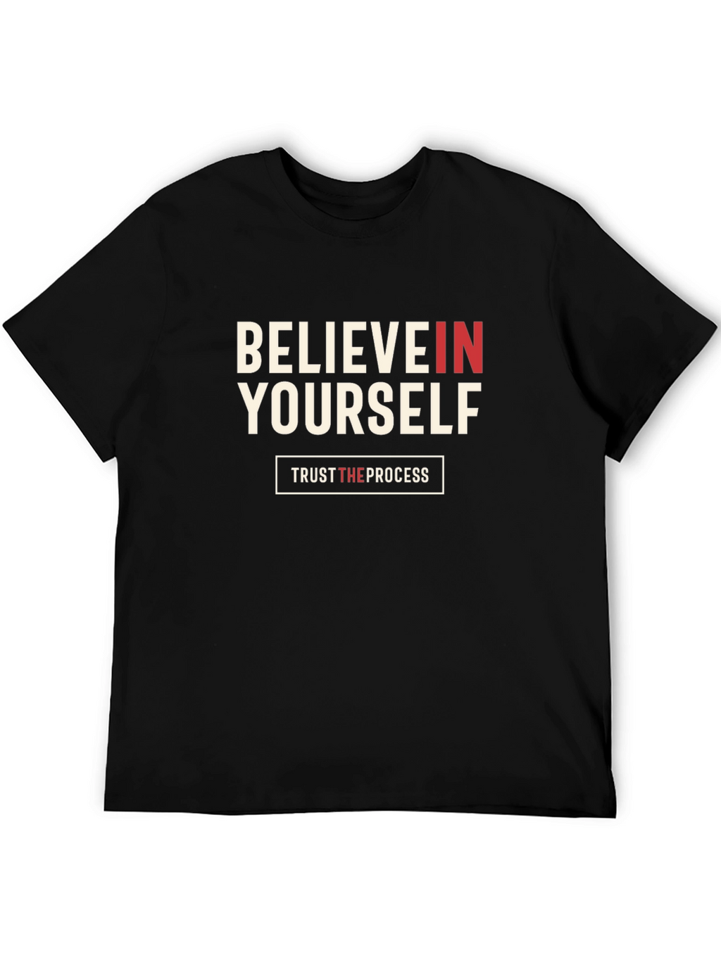 Believe In Yourself T-Shirt