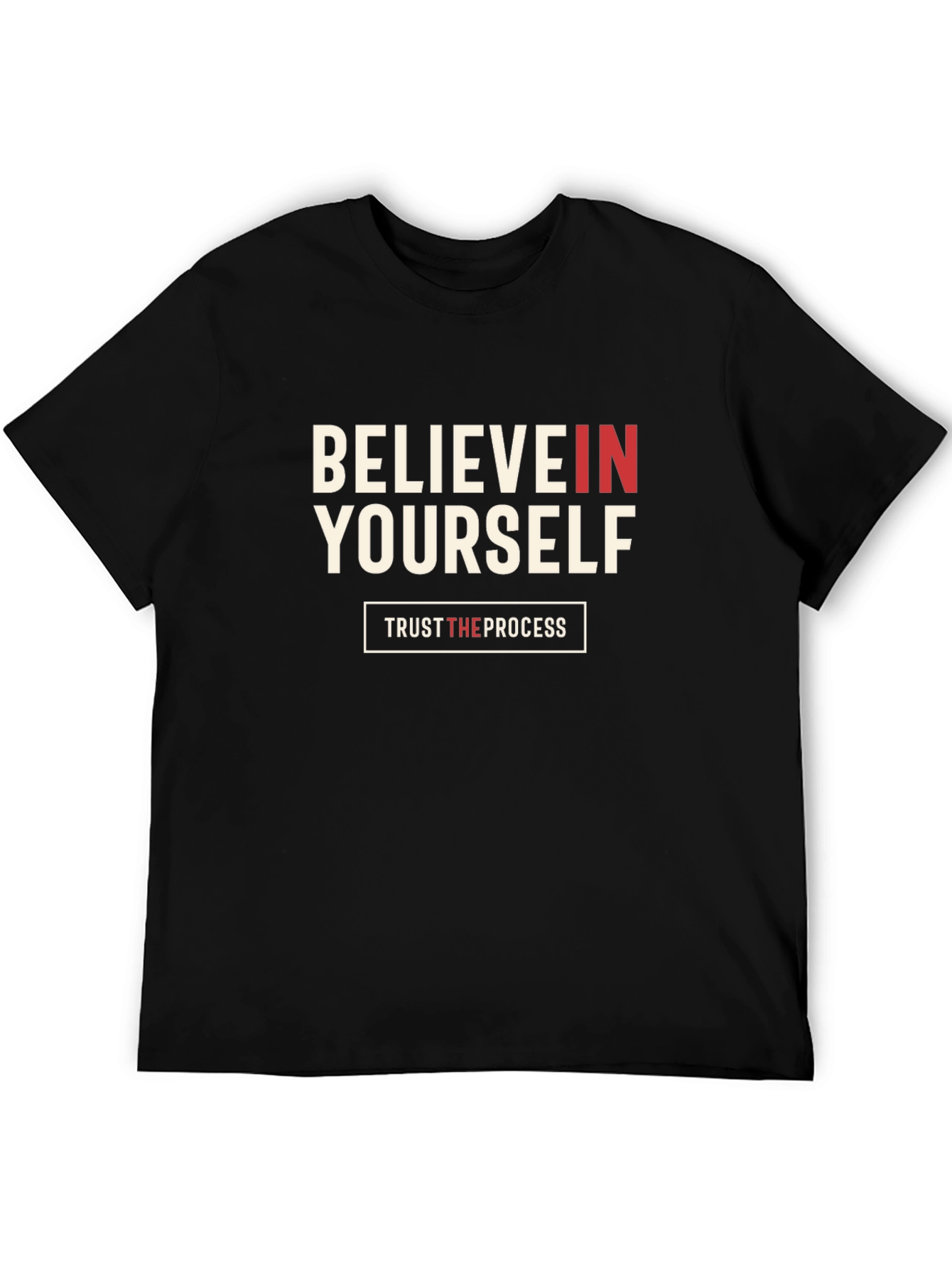 Believe In Yourself T-Shirt