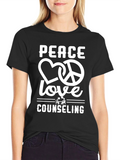 Peace Love Counseling T-Shirt