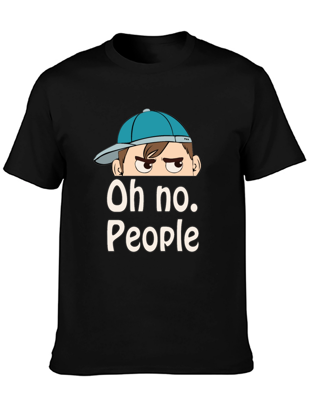 Oh No People Graphic T-Shirt - Funny Introvert Tee