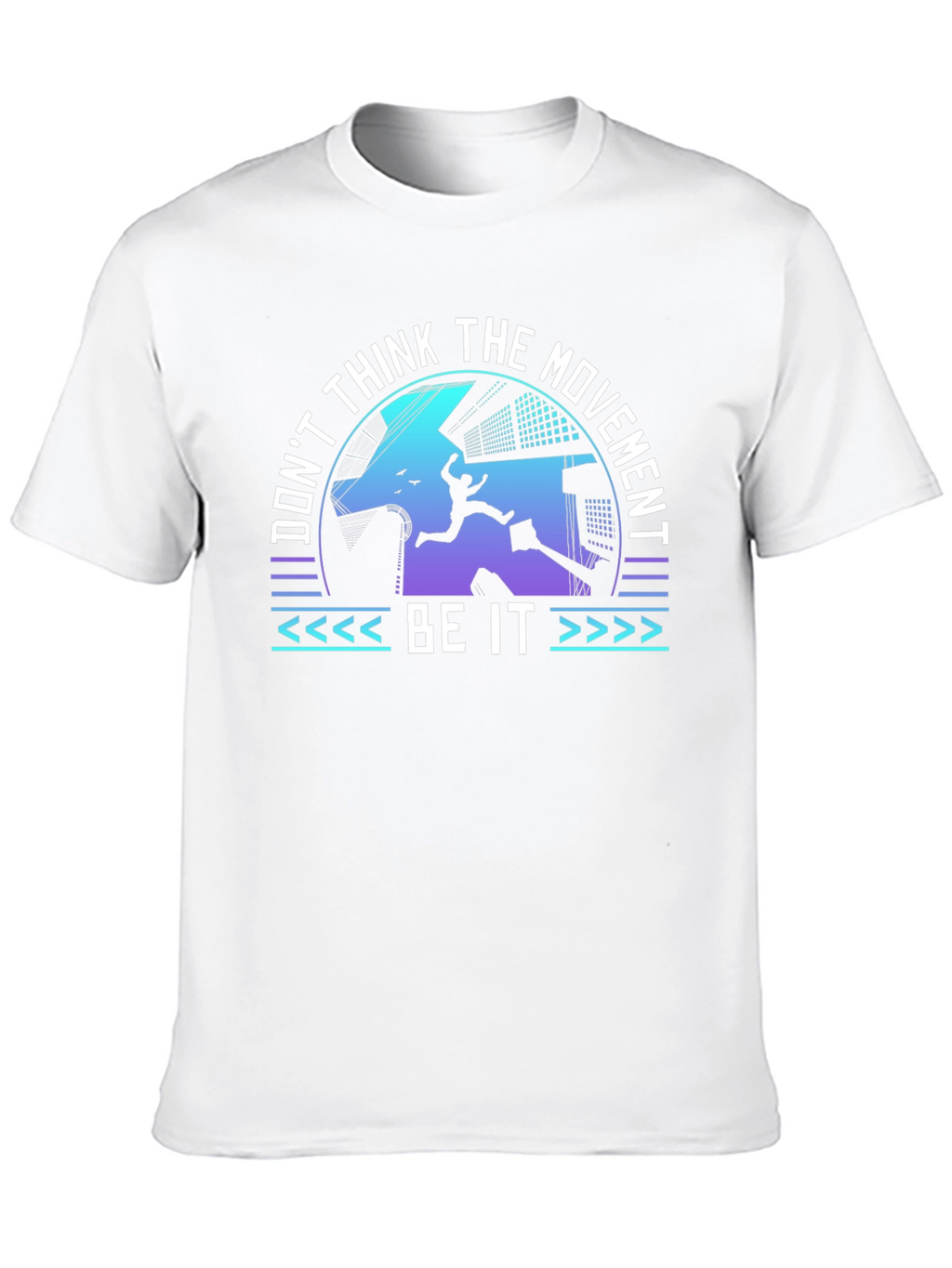 Dont Think the Movement Be It Tee