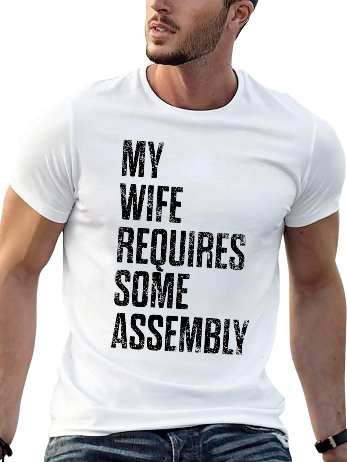 My Wife Requires Some Assembly Graphic Tee