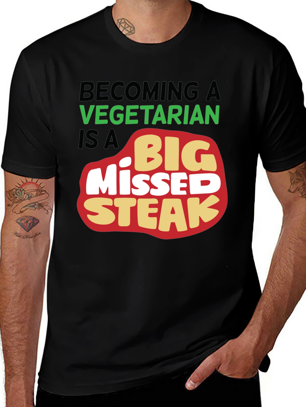 Big Missed Steak T-Shirt Vegetarian Joke