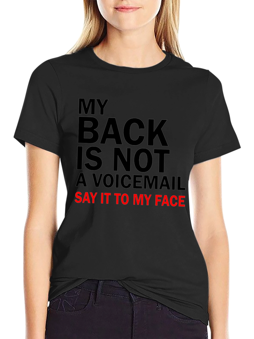 My Back Is Not A Voicemail T-Shirt