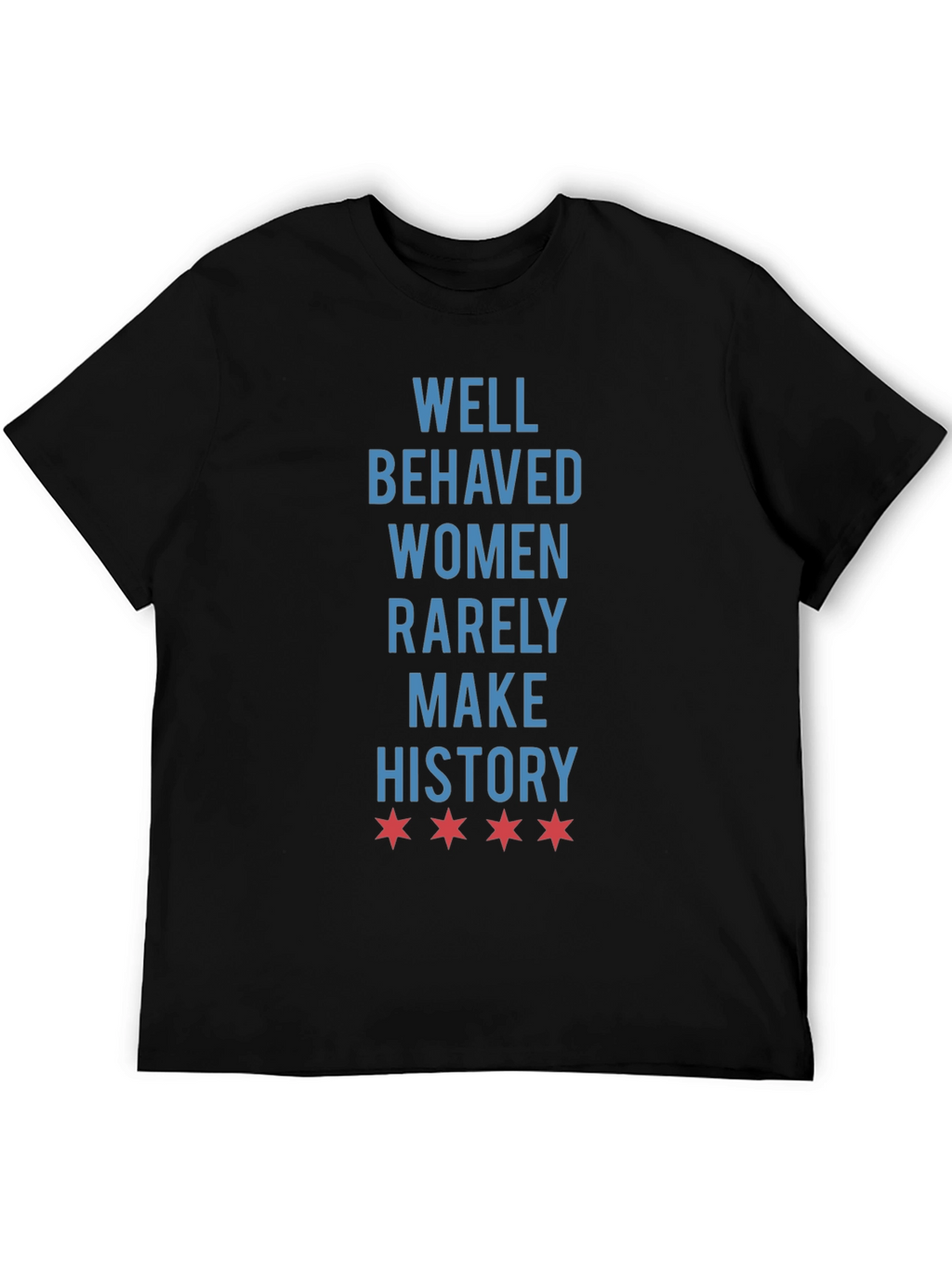 Well Behaved Women Graphic Tee