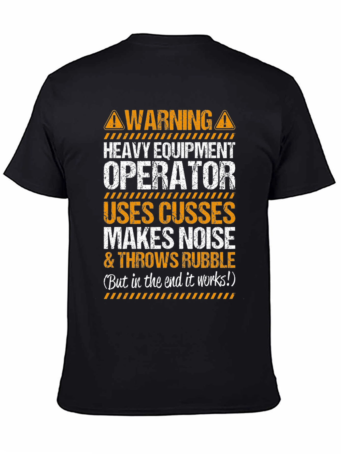 Warning Heavy Equipment Operator T-Shirt
