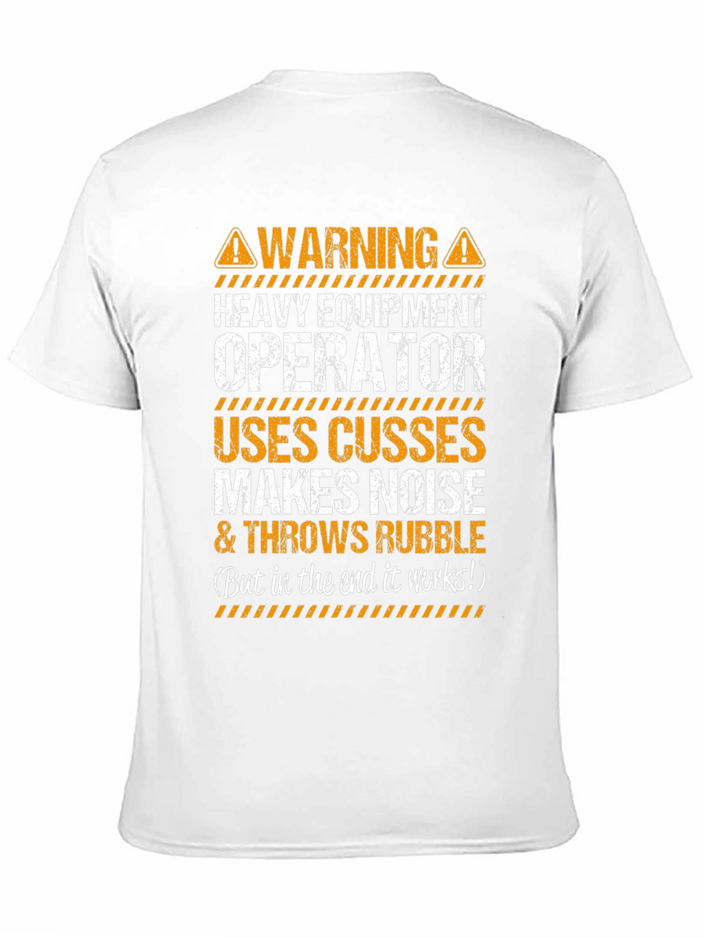 Warning Heavy Equipment Operator T-Shirt