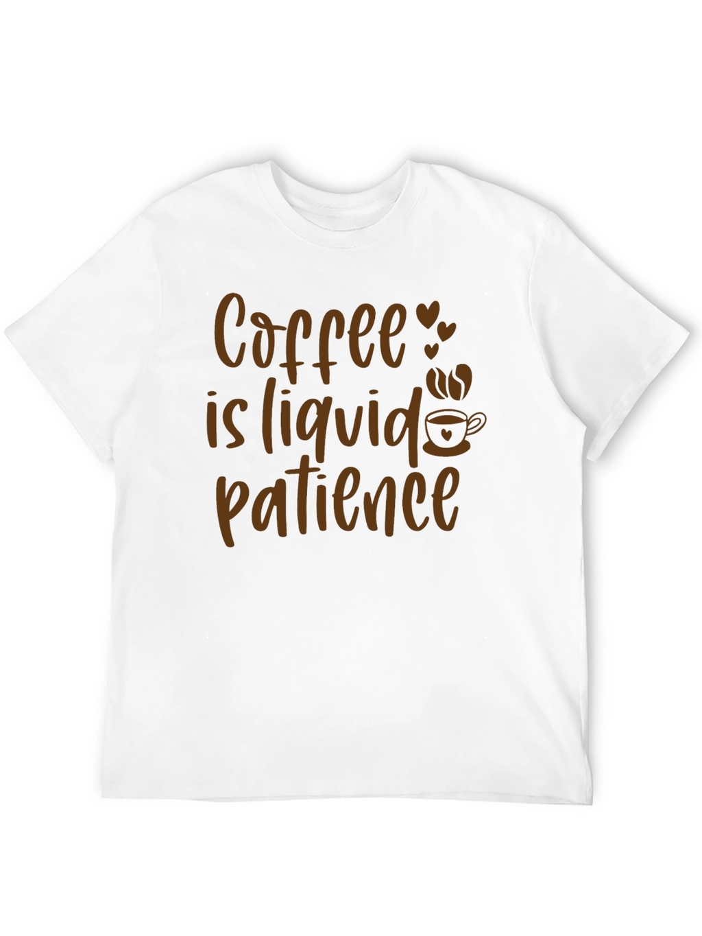 Coffee is Liquid Patience Graphic Tee