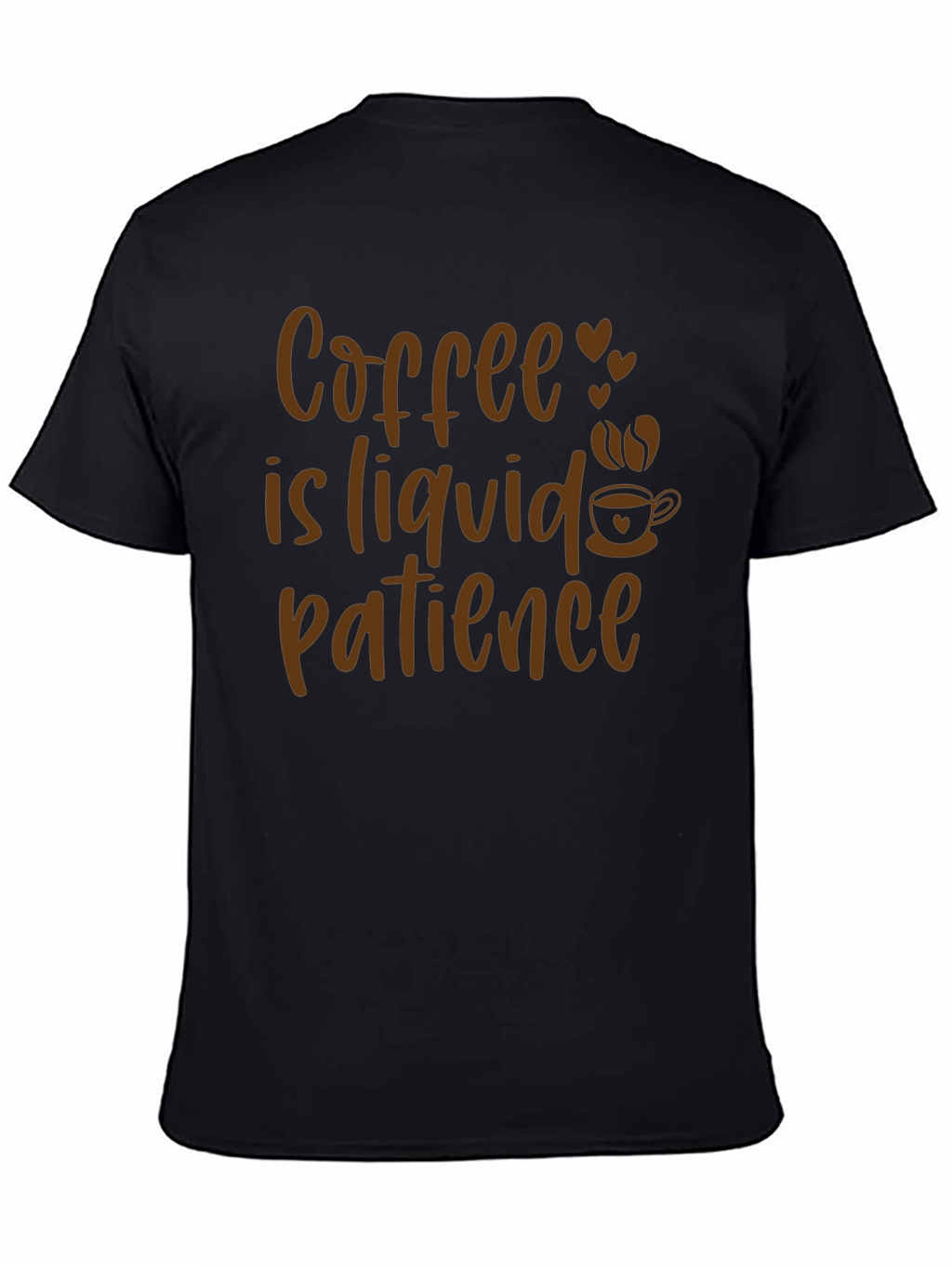 Coffee is Liquid Patience Graphic Tee